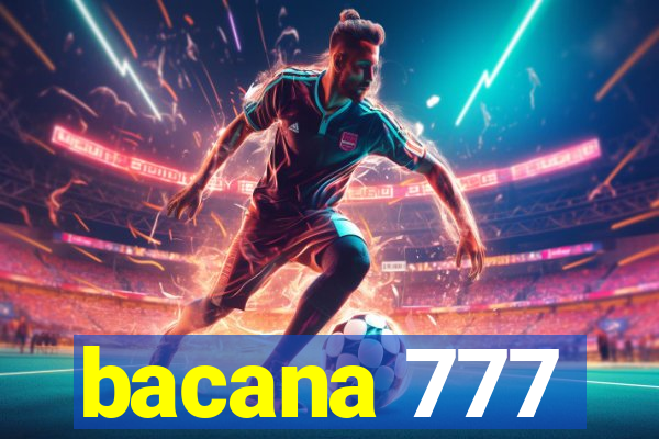 bacana 777